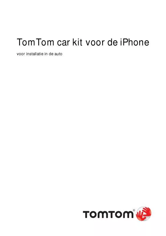 Mode d'emploi TOMTOM CAR KIT FOR IPHONE FOR IN-CAR INSTALLATION